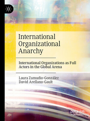 cover image of International Organizational Anarchy